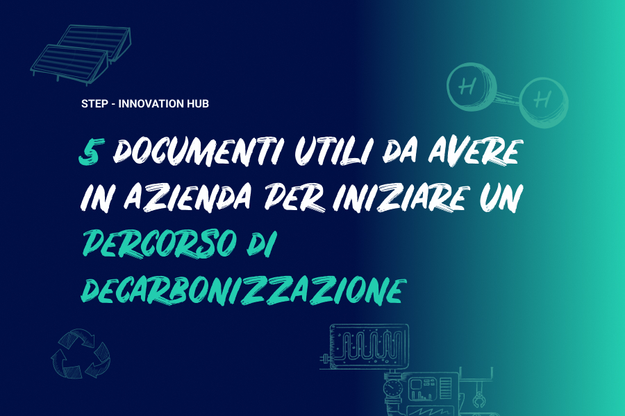 5 documenti aziendali utili per iniziare un percorso di decarbonizzazione